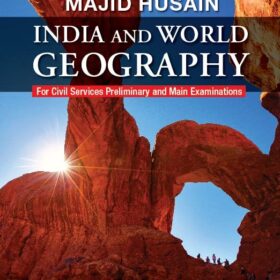 Indian and World Geography by Majid Husain Latest Edition