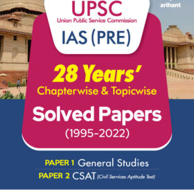 28 Years UPSC IAS (PRE) Chapterwise & Topicwise Solved Papers 1 & 2 (1995-2022)