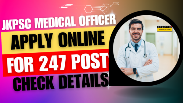 JKPSC Medical Officer Recruitment 2023 – Apply Online for 247 Vacant Posts