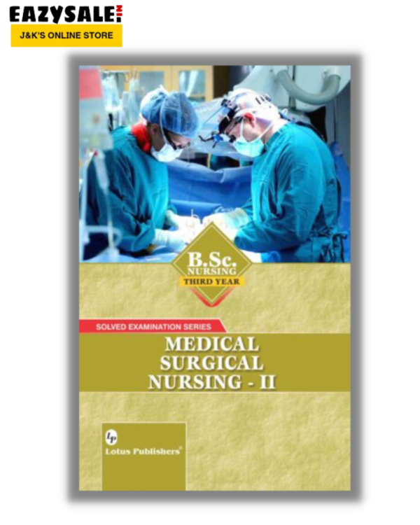 BSc nursing 3rd year medical Surgical II by lotus publication 2024