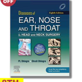 Diseases of Ear Nose Throat and Head & Neck Surgery 8th Edition Dhingra ENT Latest Edition 2024