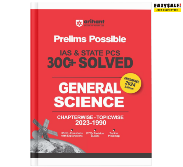 Arihant Prelims Possible IAS and State PCS Examinations 300+ Solved Chapterwise Topicwise (1990-2023) General Science
