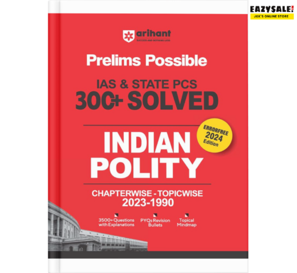 Arihant Prelims Possible IAS and State PCS Examinations 300+ Solved Chapterwise Topicwise (1990-2023) Indian Polity