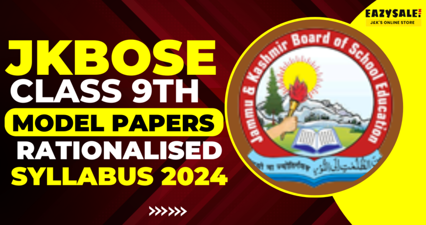 JKBOSE Class 9th Model Papers of Rationalized & Revised Syllabus 2024