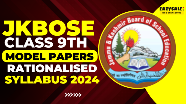 JKBOSE Class 9th Model Papers of Rationalized & Revised Syllabus 2024