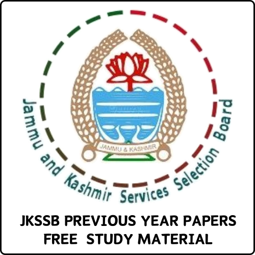 JKSSB PREVIOUS YEAR PAPERS PDF AND FREE STUDY MATERIAL