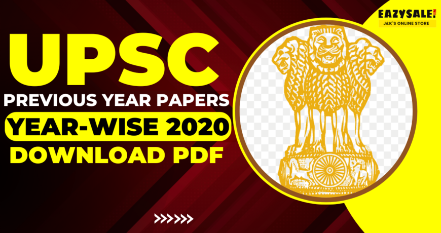 UPSC Previous Year Papers 2020 Download UPSC PYQ Year Wise